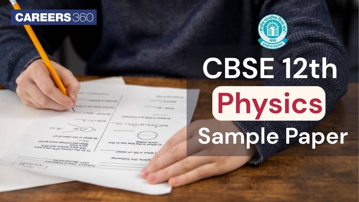 CBSE 12th Physics Sample Paper 2025-26 Released (Download Free PDF with Solutions)